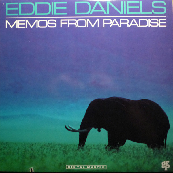 EDDIE DANIELS - MEMOS FROM PARADISE